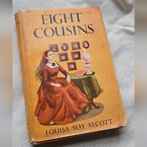 Vintage 'Eight Cousins' Book by Louisa May Alcott with Oirginal Dust Jacket